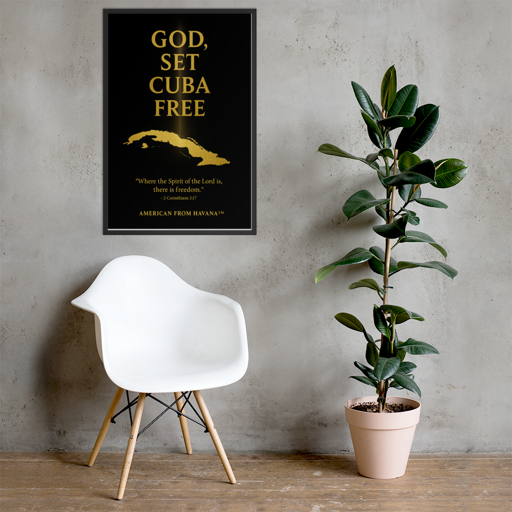 GOD, SET CUBA FREE-Framed Poster (AFH Edition)
